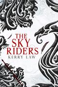 The Sky Riders (Sparks Trilogy #1) by Kerry Law