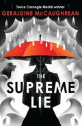The Supreme Lie by Geraldine McCaughrean