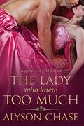 The Lady Who Knew Too Much (Agents of Desire #1) by Alyson Chase