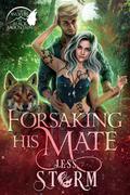 Forsaking His Mate (The Wolves of Black Mountain #0.5) by Jess Storm