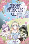 Cursed Princess Club Volume One: A WEBTOON Unscrolled Graphic Novel (Cursed Princess Club #1) by LambCat