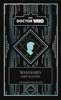Doctor Who: Wannabes: A 1990s story (Doctor Who: The Decades Collection #4) by Doctor Who