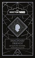 Doctor Who: Imaginary Friends: A 1960s story (Doctor Who: The Decades Collection #1) by Doctor Who