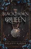 The Blackthorn Queen (Eagles and Crows #1) by Melanie Karsak