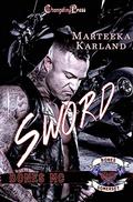 Sword (Bones MC #3) by Marteeka Karland