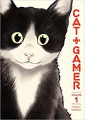 Cat + Gamer, Volume 1 (猫暮らしのゲーマーさん / Neko Gurashi no Gamer-san #1) by Wataru Nadatani