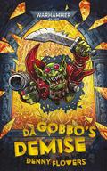 Da Gobbo's Demise by Denny Flowers