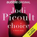 Choice by Jodi Picoult
