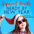 Nerdy by New Year (Squad Goals #2) by M.F. Lorson