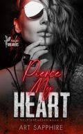 Pierce My Heart: (Rule Breakers #4) by Art Sapphire