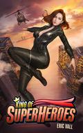 King of Superheroes (King of Superheroes #1) by Eric Vall