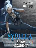 Sybilla (Prism Academy #3) by David Burke