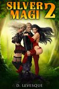 Silver Magi 2 by D. Levesque