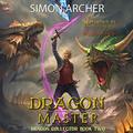 Dragon Master (Dragon Collector #2) by Melissa Moran