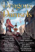 Dragons & Damsels: A Fantasy Epic by Marvin Knight