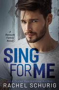 Sing For Me: A Ransom Family Novel (Ransom Family #1) by Rachel Schurig
