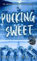 Pucking Sweet (Jacksonville Rays #3) by Emily Rath