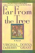Far From the Tree by Virginia DeBerry, Donna Grant