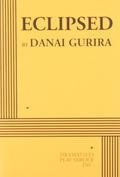 Eclipsed - Acting Edition by Danai Gurira