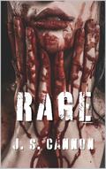 Rage: A Dark Romance Novella by J.S. Cannon