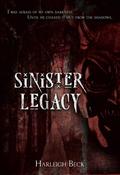 Sinister Legacy: An erotic horror novel by Harleigh Beck