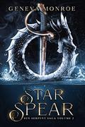 Star Spear (Sun Serpent Saga #2) by Geneva Monroe