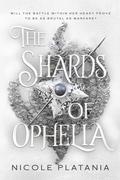 The Shards of Ophelia (The Curse of Ophelia #2) by Nicole Platania