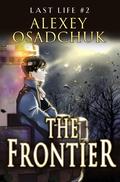 The Frontier (Last Life #2) by Alexey Osadchuk