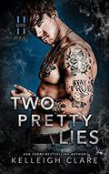 Two Pretty Lies (Hastings Brothers #3) by Kelleigh L. Clare