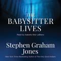 The Babysitter Lives by Stephen Graham Jones, Isabella Star LaBlanc