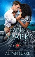 The Earl's Spark (Heart's Compass #3) by Aliyah Burke
