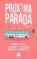 Próxima Parada by Bruna Fontes