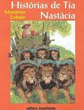 Histórias de Tia Nastácia by Monteiro Lobato