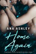 Home Again by Ana Newfolk, Ana Ashley