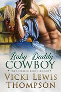 Baby-Daddy Cowboy by Vicki Lewis Thompson