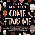 Come Find Me: An Audio Play by Caitlin Kelly
