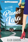 Welcome to Planet Lara (Planet Lara #1) by Eliza Gordon