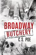 Broadway Butchery (Memento Mori #3) by C.S. Poe
