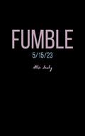 Fumble: a best friend's sister college football secret romance (X’s and O’s #4) by Allie Lasky