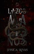 Lazoz Malignos by Jessica Rivas