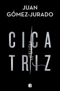 Cicatriz (Universo Reina Roja #2) by Juan Gómez-Jurado