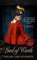 Lord of Worth (Ladies of Worth #3) by Philippa Jane Keyworth