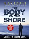 The Body on the Shore (DCI Craig Gillard #2) by Nick Louth