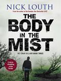 The Body in the Mist (DCI Craig Gillard #3) by Nick Louth