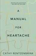 A Manual for Heartache by Cathy Rentzenbrink