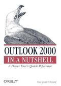 Outlook 2000 in a Nutshell: A User's Quick Reference (In a Nutshell by Bo Leuf