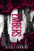 Embers (Heart of the Inferno #4) by Nicole Fanning