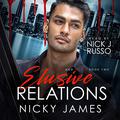 Elusive Relations by Nicky James, Nick J. Russo