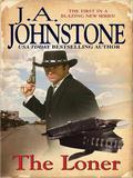 The Loner by J.A. Johnstone