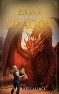 Egg of the Dragon (Marked by the Dragon #2) by Richard Fierce